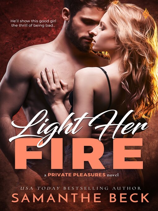 Title details for Light Her Fire by Samanthe Beck - Wait list